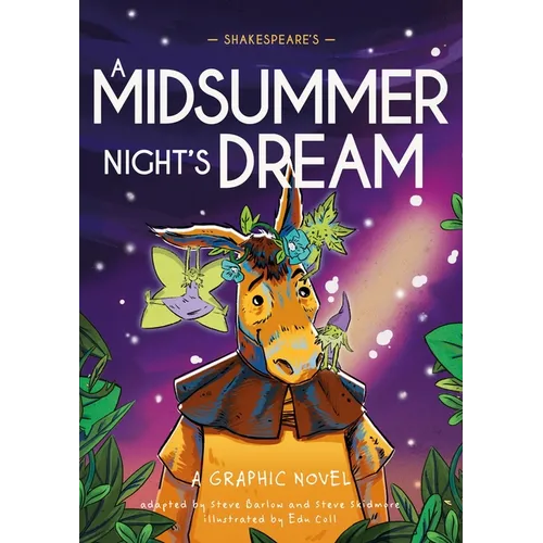Classics in Graphics: Shakespeare's a Midsummer Night's Dream: A Graphic Novel - Hardcover