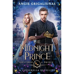The Midnight Prince: A Cinderella Retelling - Paperback