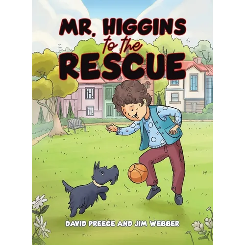 Mr. Higgins to the Rescue - Hardcover