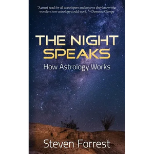 The Night Speaks: How Astrology Works - Paperback
