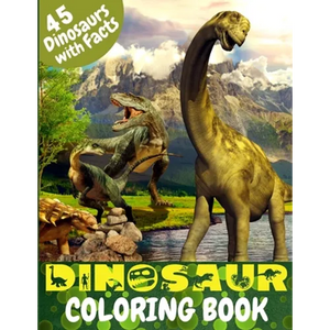 Dinosaur Coloring Book: Great Coloring Book for Kids with Dinosaur Facts Perfect gift for any age - Paperback