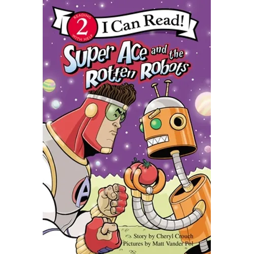 Super Ace and the Rotten Robots: Level 2 - Paperback