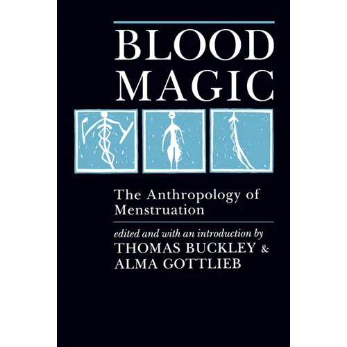 Blood Magic: The Anthropology of Menstruation - Paperback