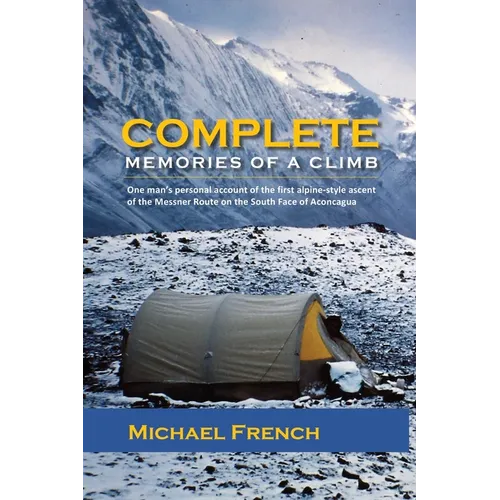 Complete: Memories of a Climb - Paperback
