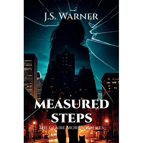Measured Steps: The Claire Morrison Files - Paperback