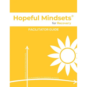 Hopeful Mindsets for Recovery Facilitator Guide - Paperback