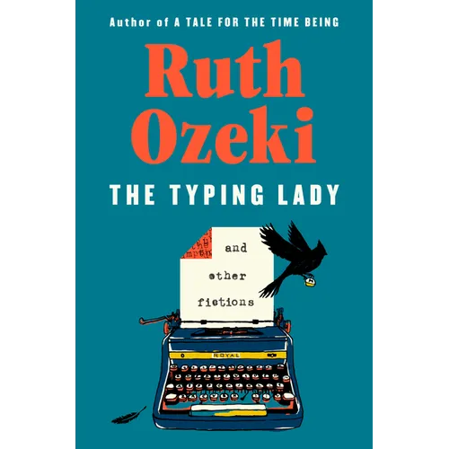 The Typing Lady: And Other Fictions - Hardcover