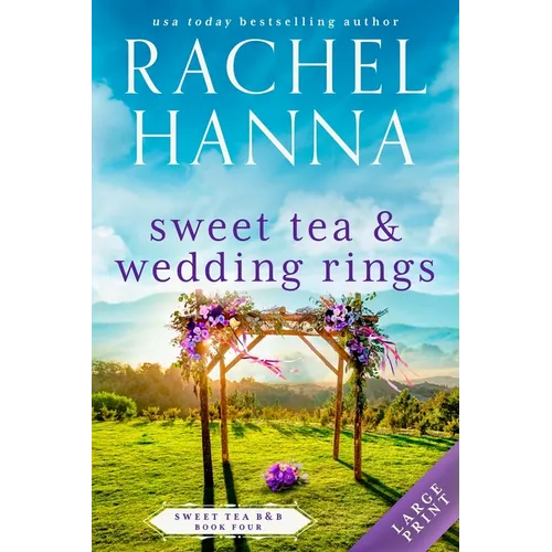 Sweet Tea & Wedding Rings - Paperback