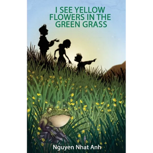 I See Yellow Flowers in the Green Grass - Paperback