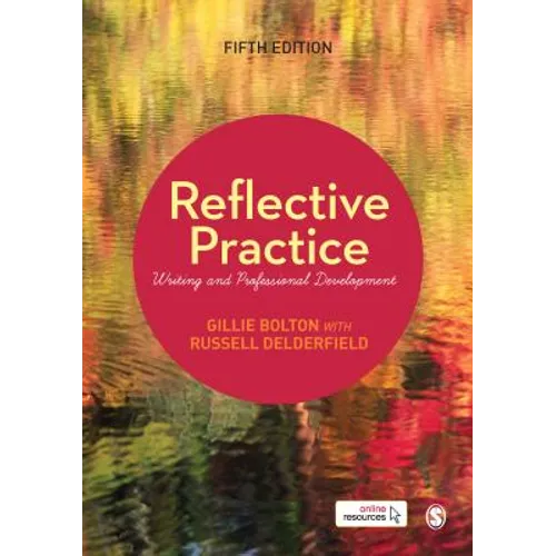 Reflective Practice: Writing and Professional Development - Paperback