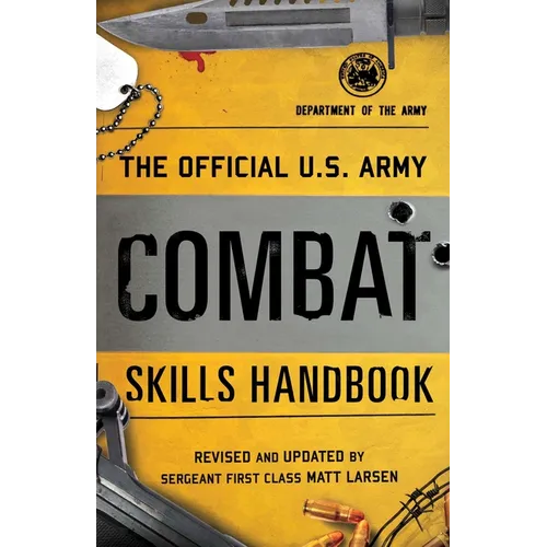 The Official U.S. Army Combat Skills Handbook - Paperback