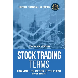 Stock Trading Terms - Financial Education Is Your Best Investment - Paperback