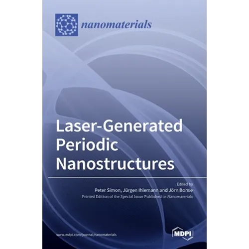 Laser-Generated Periodic Nanostructures - Hardcover