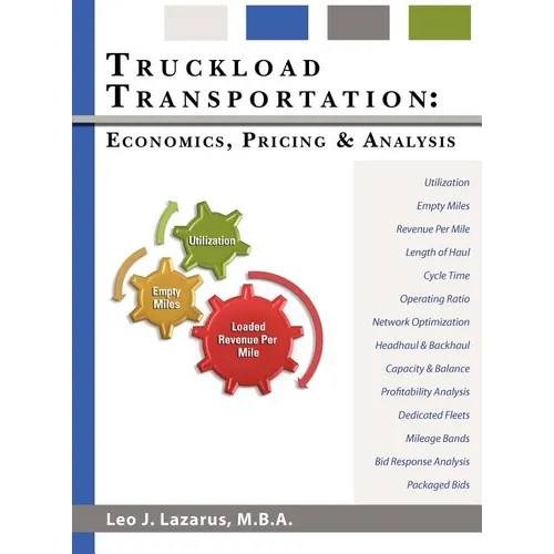 Truckload Transportation: Economics, Pricing and Analysis - Hardcover