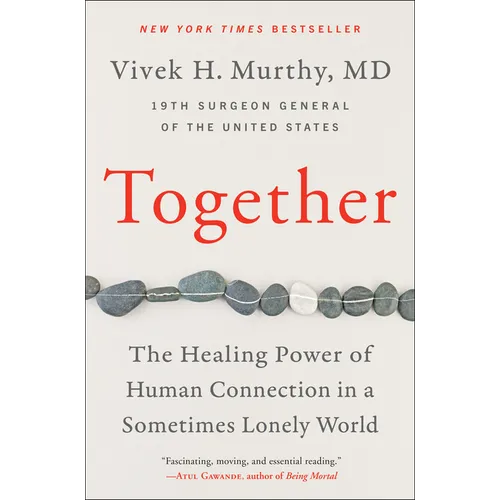 Together: The Healing Power of Human Connection in a Sometimes Lonely World - Paperback