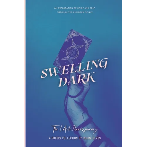 Swelling Dark: The [Anti]hero's Journey - Paperback