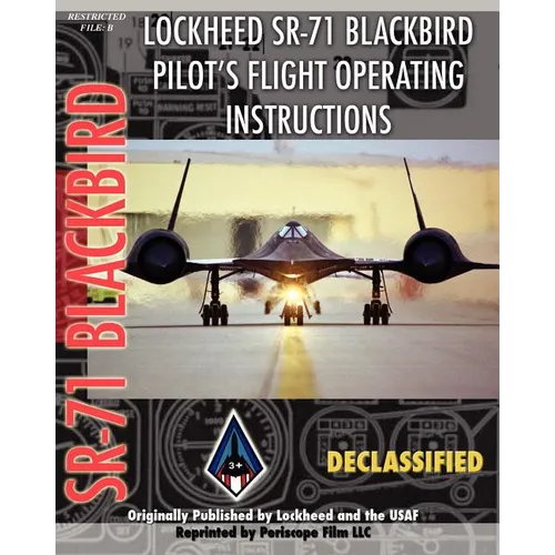 Lockheed Sr-71 Blackbird Pilot's Flight Operating Instructions - Paperback
