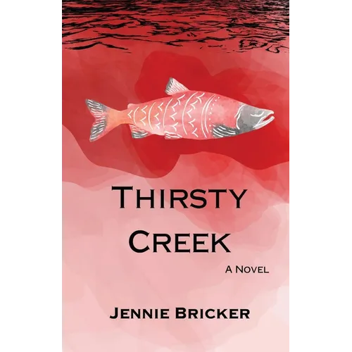 Thirsty Creek - Paperback