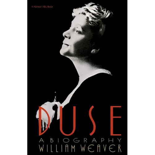 Duse: A Biography - Paperback