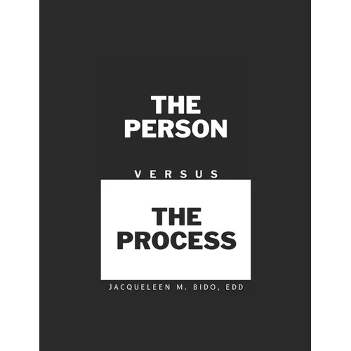 The Person Versus The Process - Paperback