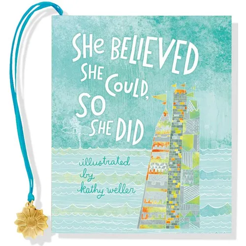 She Believed She Could, So She Did - Novelty