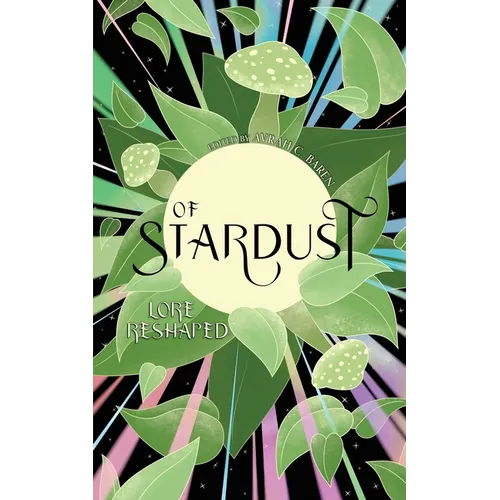 Of Stardust: Lore reshaped - Paperback