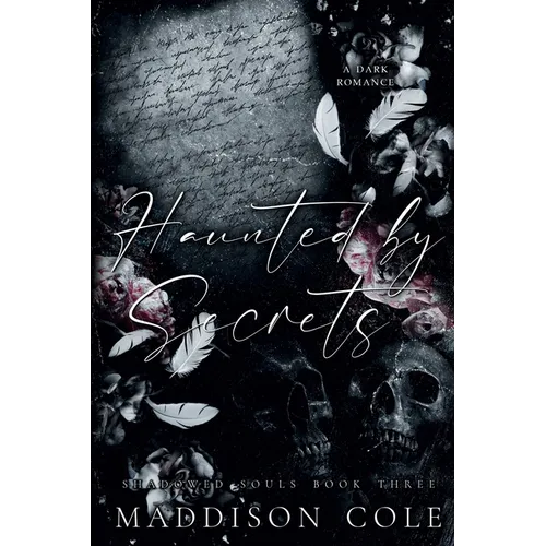 Haunted by Secrets - Paperback