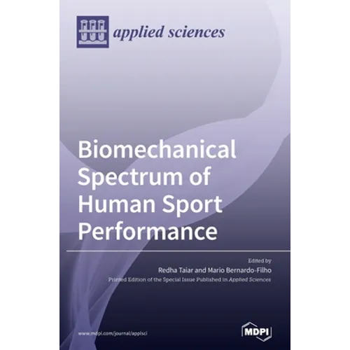 Biomechanical Spectrum of Human Sport Performance - Hardcover