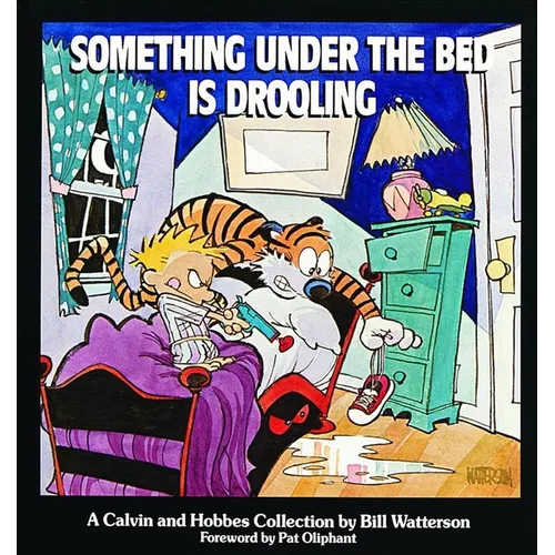 Something Under the Bed Is Drooling: A Calvin and Hobbes Collection Volume 2 - Paperback