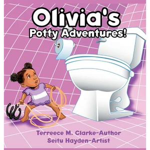 Olivia's Potty Adventures! - Hardcover