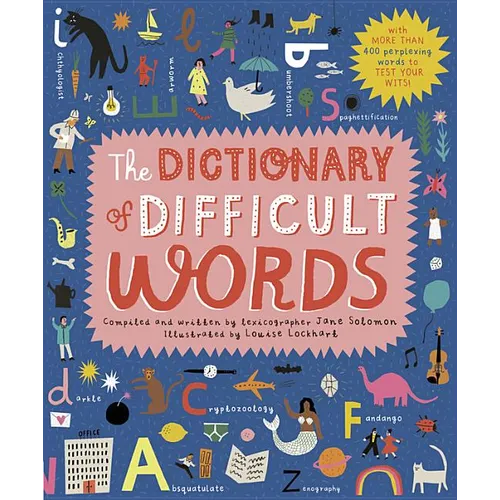 The Dictionary of Difficult Words: With More Than 400 Perplexing Words to Test Your Wits! - Hardcover