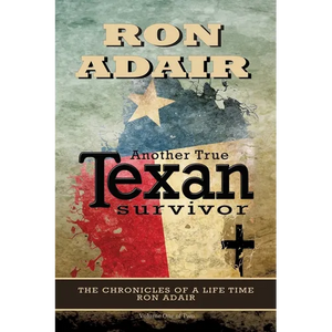 Another True Texan Survivor - Paperback
