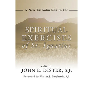 A New Introduction to the Spiritual Exercises of St. Ignatius - Paperback