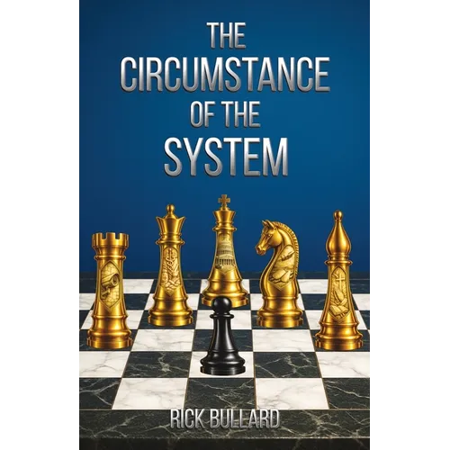 The Circumstance of the System - Paperback