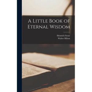 A Little Book of Eternal Wisdom - Hardcover