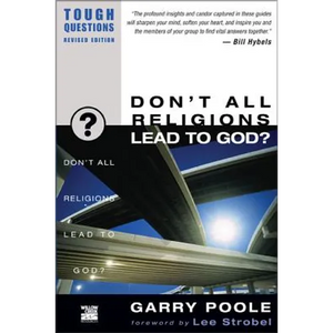 Don't All Religions Lead to God? - Paperback