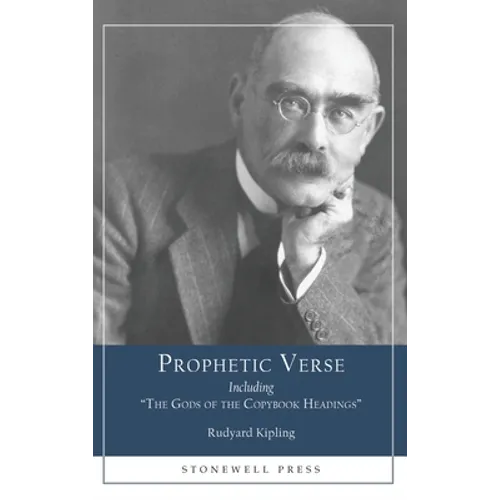 Prophetic Verse: Including "The Gods of the Copybook Headings" - Hardcover
