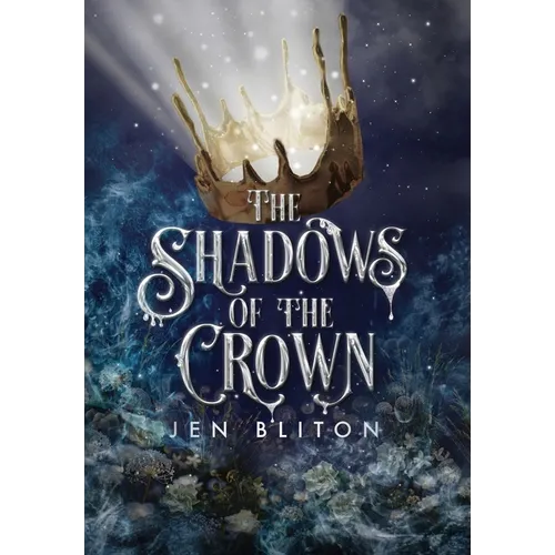 The Shadows of the Crown - Hardcover