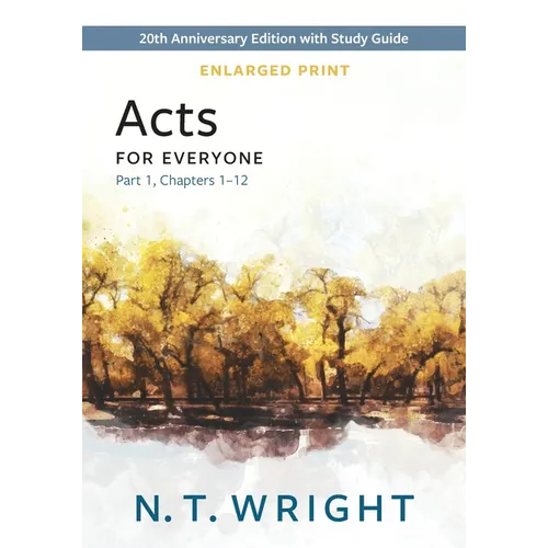 Acts for Everyone, Part 1, Enlarged Print - Paperback