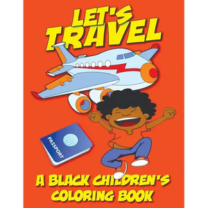 Let's Travel - A Black Children's Coloring Book - Paperback