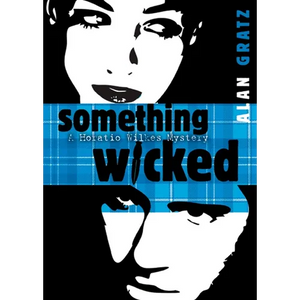 Something Wicked: A Horatio Wilkes Mystery - Paperback