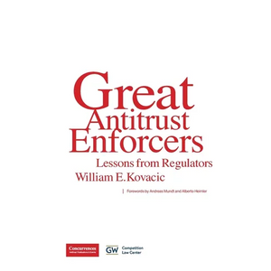 Great Antitrust Enforcers: Lessons from Regulators - Paperback