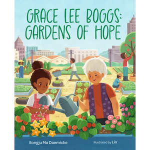 Grace Lee Boggs: Gardens of Hope - Hardcover
