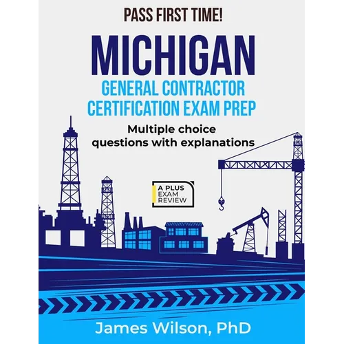 Michigan General Contractor Certification Exam Prep - Paperback