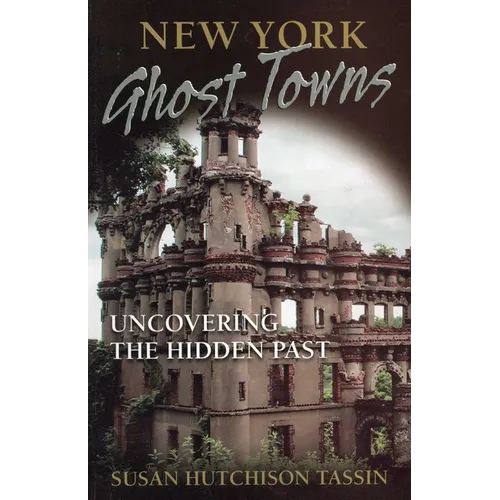 New York Ghost Towns - Paperback