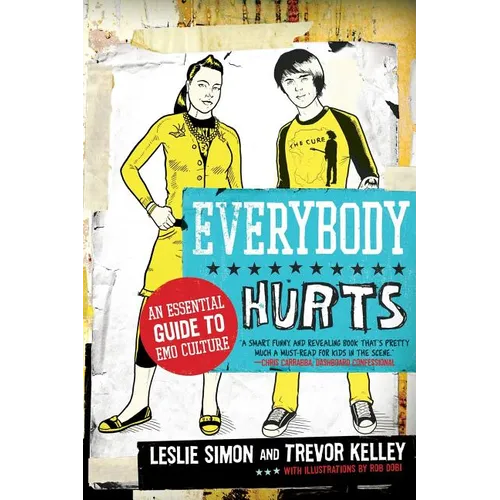 Everybody Hurts: An Essential Guide to Emo Culture - Paperback
