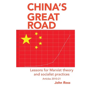 China's Great Road: Lessons for Marxist Theory and Socialist Practices - Paperback