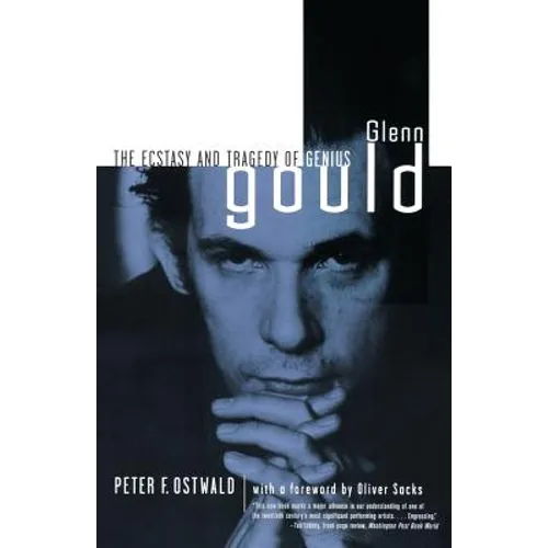Glenn Gould: The Ecstasy and Tragedy of Genius - Paperback