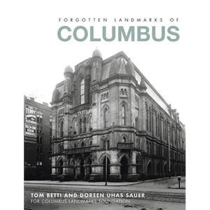 Forgotten Landmarks of Columbus - Hardcover