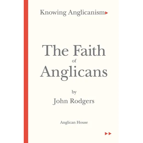 The Faith of Anglicans - Paperback